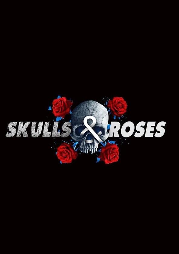 Skulls and Roses - Season 1