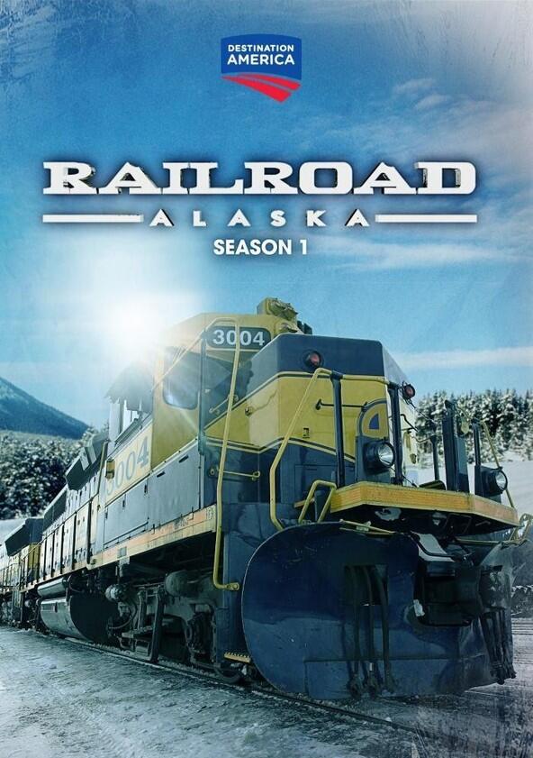 Railroad Alaska - Season 1