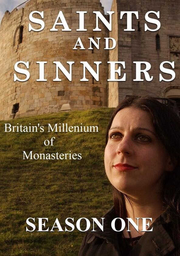 Saints and Sinners: Britain's Millennium of Monasteries - Season 1