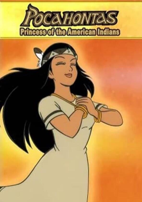 Pocahontas: Princess of the American Indians - Season 1