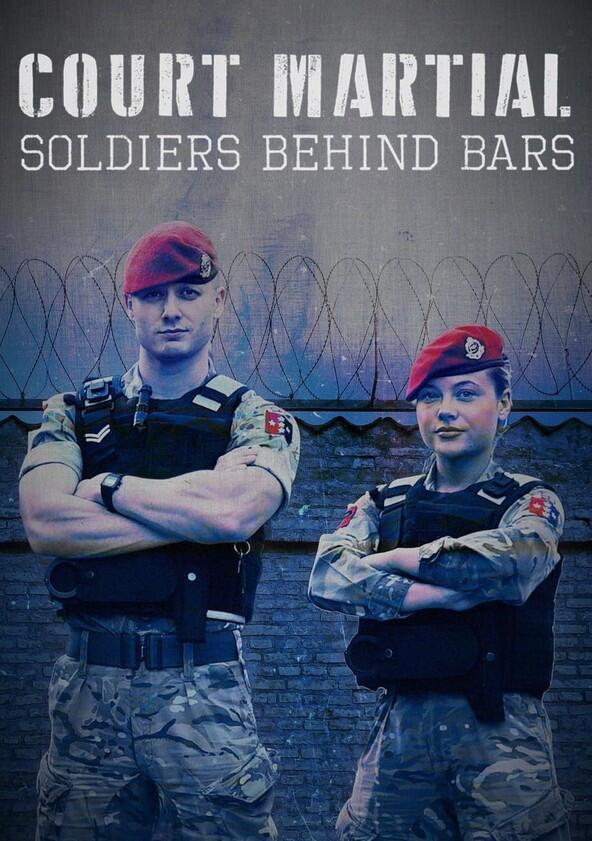 Court Martial: Soldiers Behind Bars - Season 1