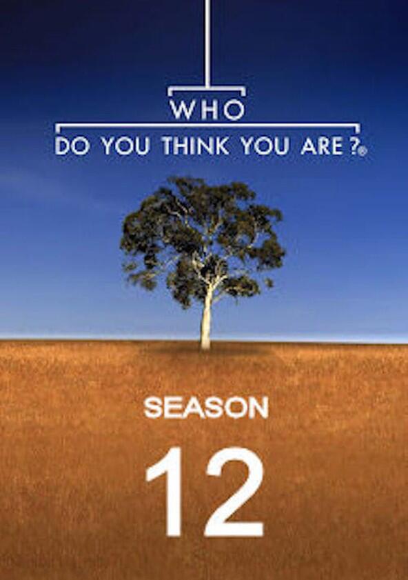 Who Do You Think You Are? - Season 12