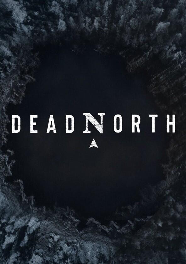 Dead North - Season 1