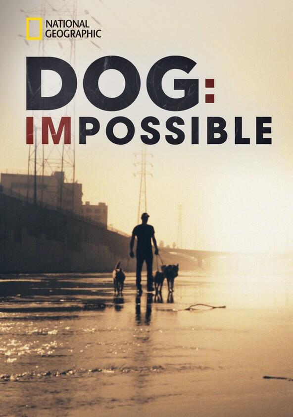 Dog: Impossible - Season 1