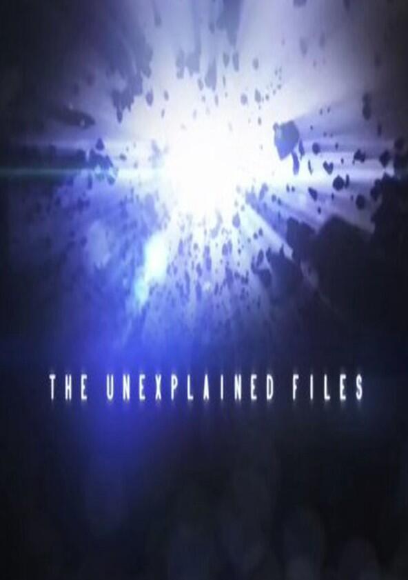 The Unexplained Files - Season 1