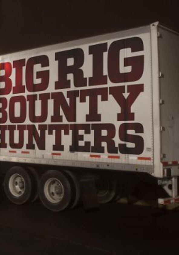 Big Rig Bounty Hunters - Season 1