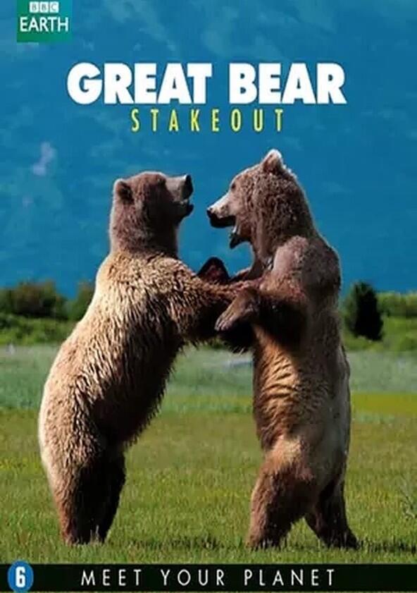 Great Bear Stakeout - Season 1