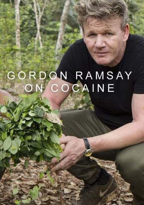 Gordon Ramsay on Cocaine - Season 1