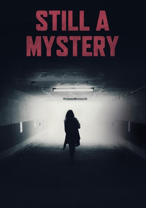 Still a Mystery - Season 1