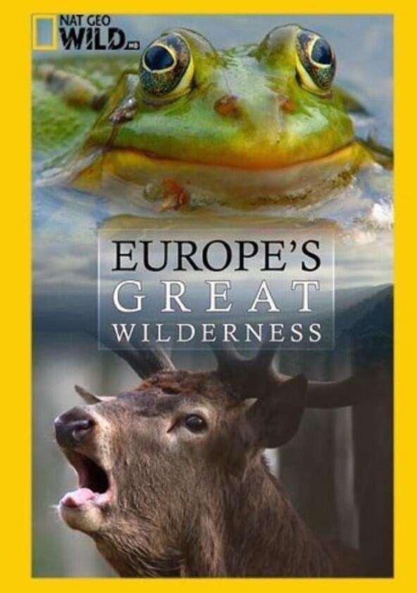 Europe's Great Wilderness - Season 1