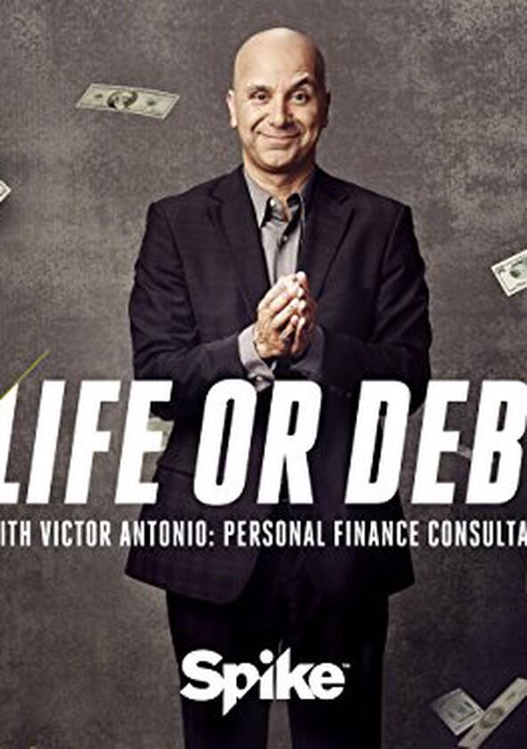 Life or Debt - Season 1