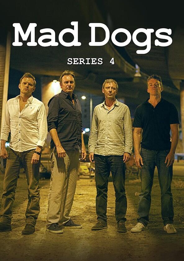 Mad Dogs - Season 4