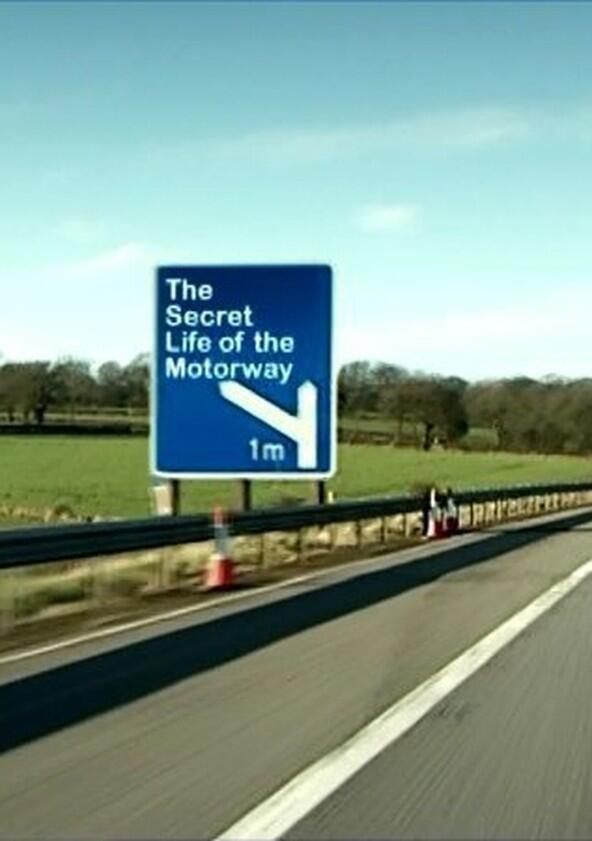 Secret Life of the Motorway - Season 1