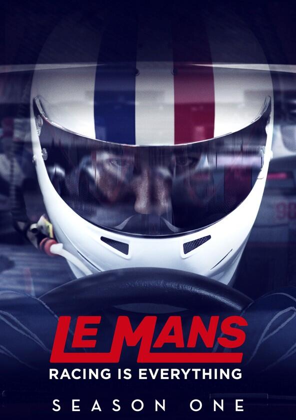 Le Mans: Racing is Everything - Season 1