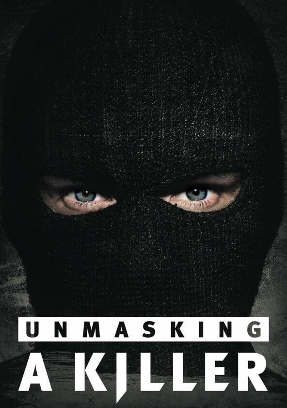 Unmasking a Killer - Season 1