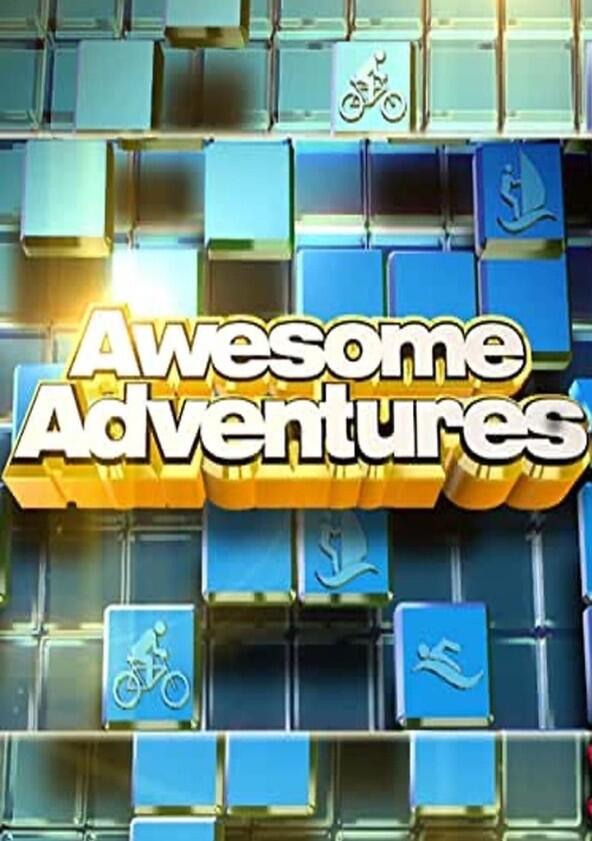 Awesome Adventures - Season 7