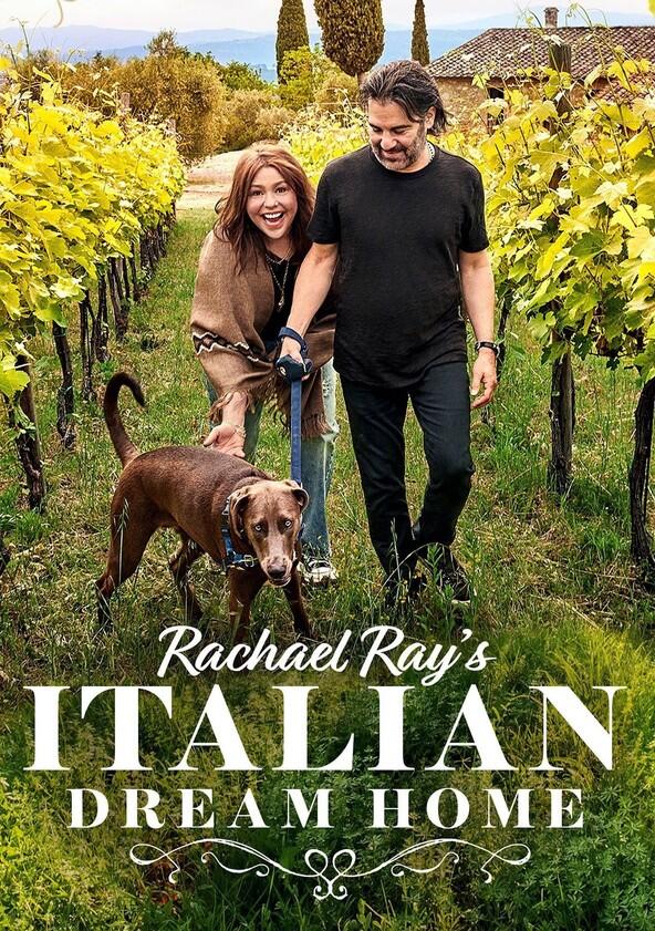 Rachael Ray's Italian Dream Home - Season 1