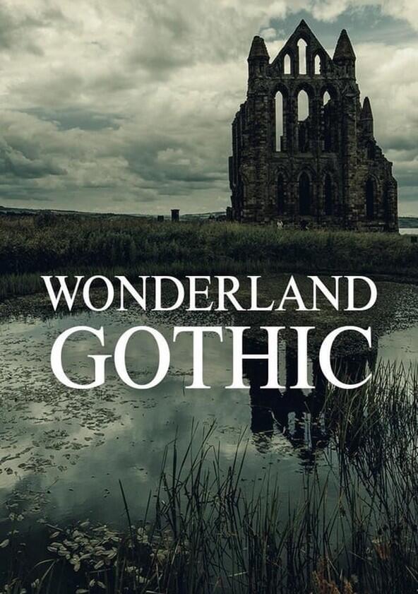 Wonderland: Gothic - Season 1