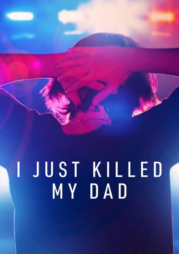 I Just Killed My Dad - Season 1