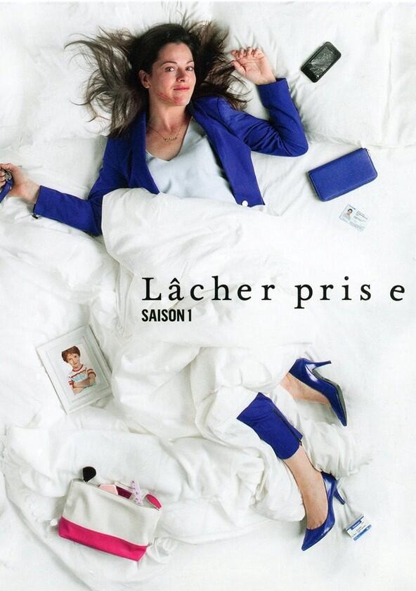 Lâcher prise - Season 1