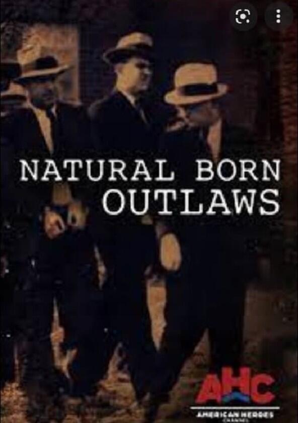 Natural Born Outlaws - Season 1