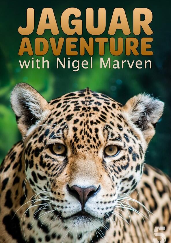 Jaguar Adventure with Nigel Marven - Season 1