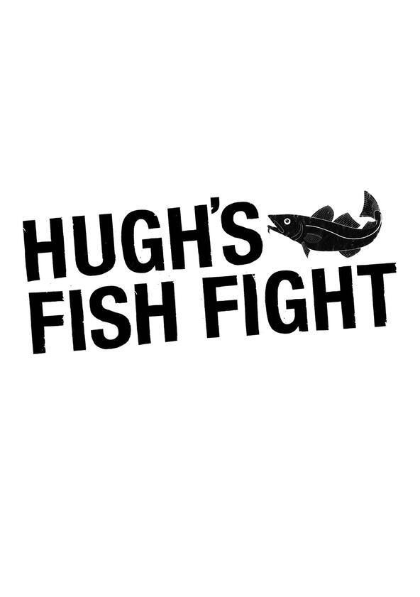 Hugh's Fish Fight - Season 1