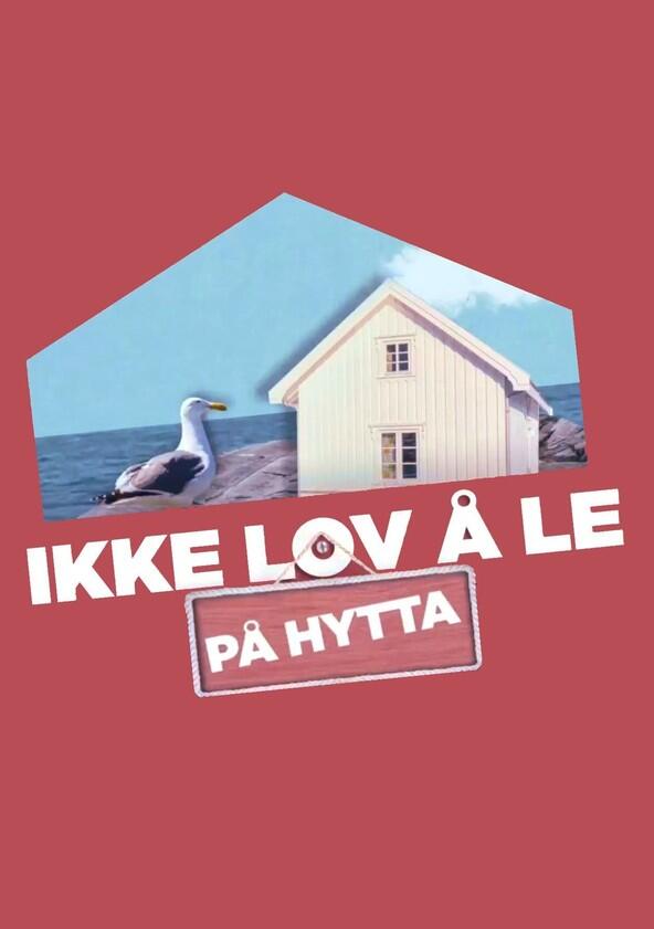 Ikke lov å le på hytta - Season 1