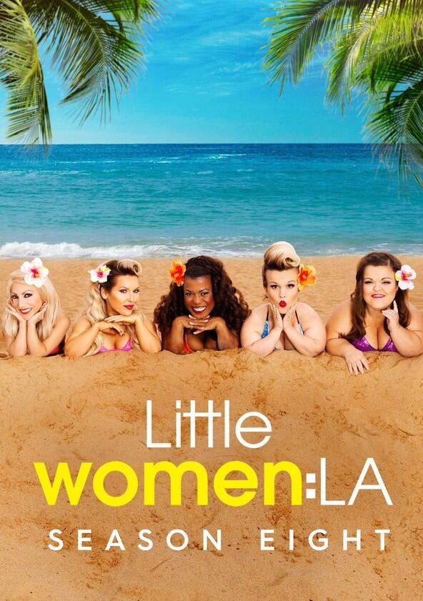 Little Women: LA - Season 8