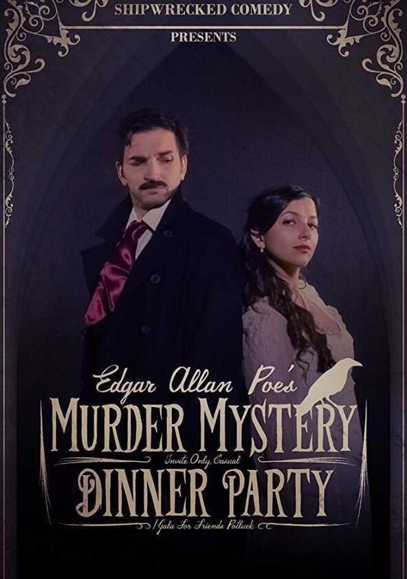 Edgar Allan Poe's Murder Mystery Dinner Party - Season 1