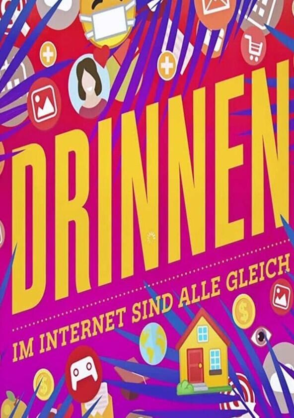 Drinnen – Im Internet sind alle gleich - Season 1