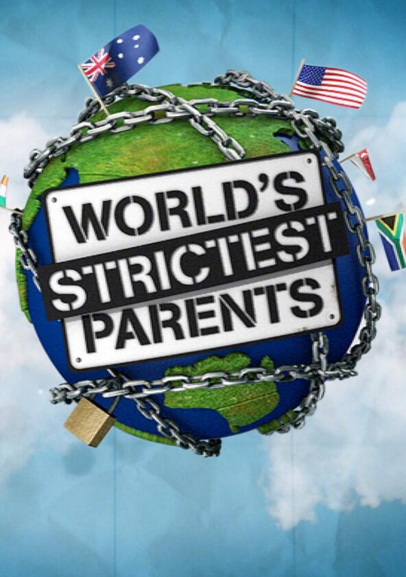 The World's Strictest Parents - Season 3