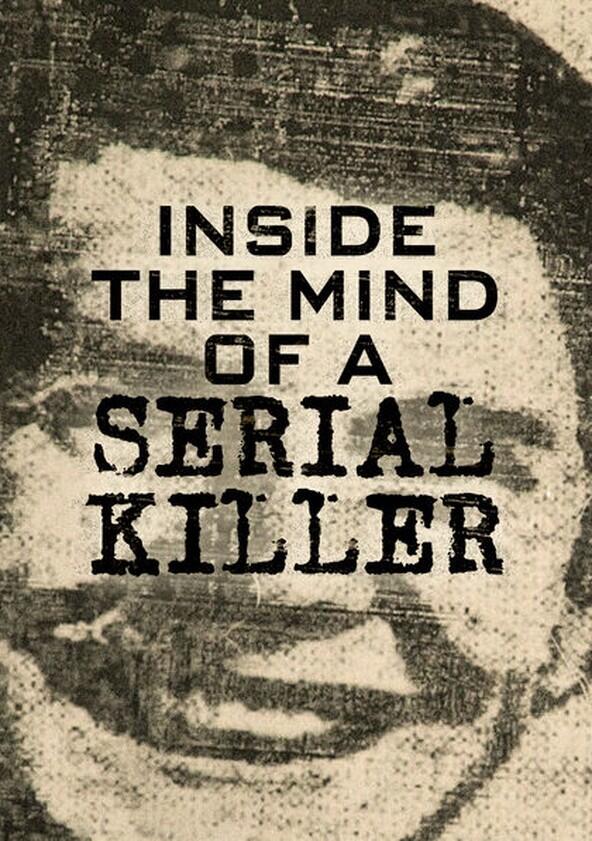 Inside the Mind of a Serial Killer - Season 1