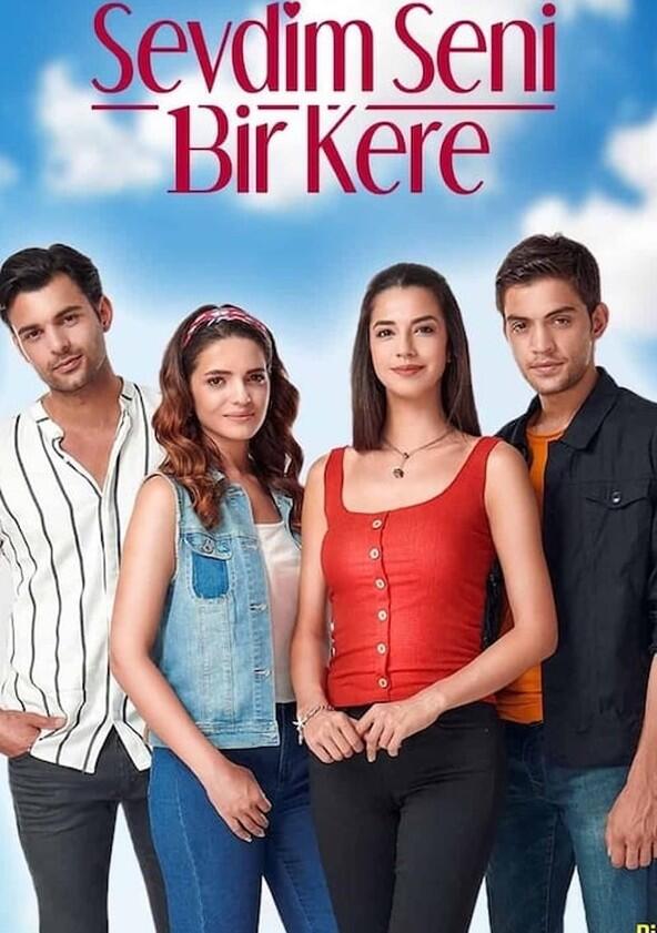 Sevdim Seni Bir Kere - Season 1