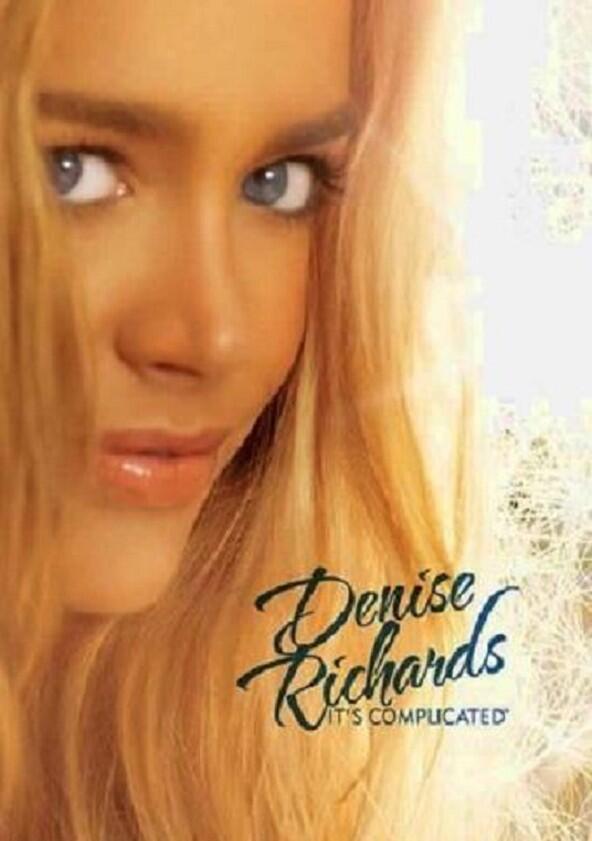 Denise Richards: It's Complicated - Season 1