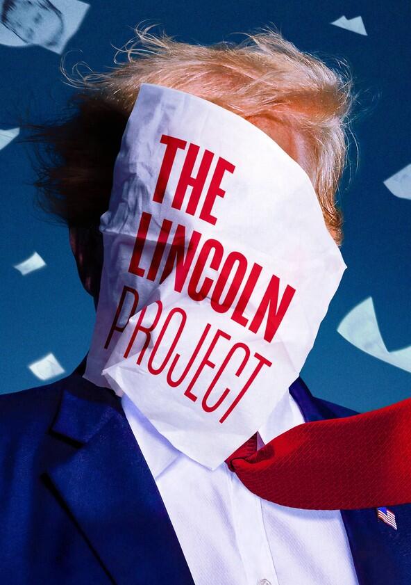 The Lincoln Project - Season 1