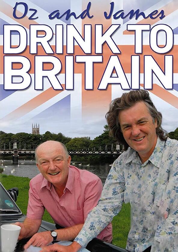 Oz and James Drink to Britain - Season 1