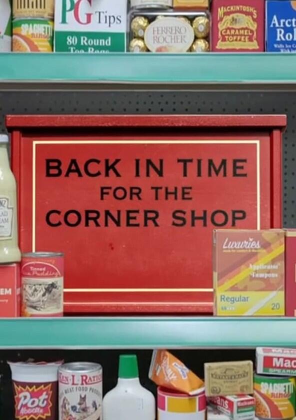 Back in Time for the Corner Shop - Season 1