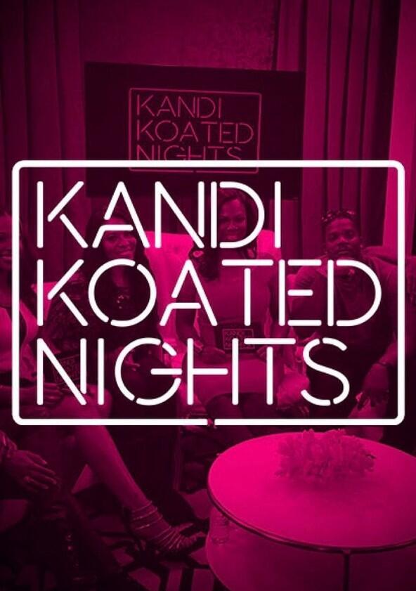 Kandi Koated Nights - Season 1