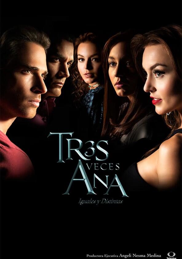 Tres veces Ana - Season 1