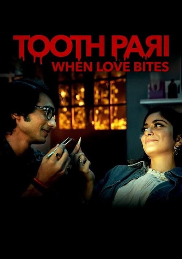 Tooth Pari: When Love Bites - Season 1