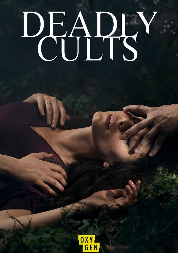Deadly Cults - Season 2 Deadly Cults - Season 2