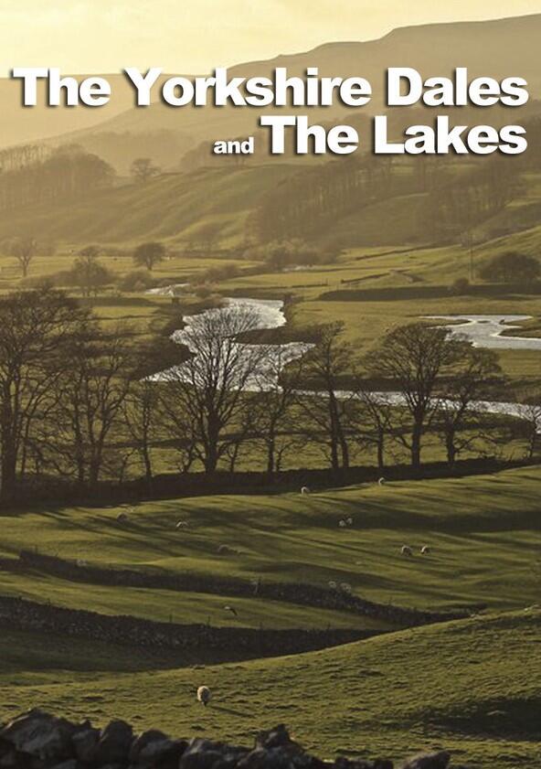 The Yorkshire Dales and The Lakes - Season 3