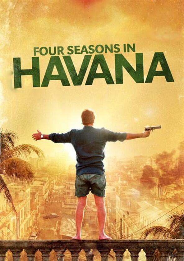 Four Seasons in Havana - Season 1