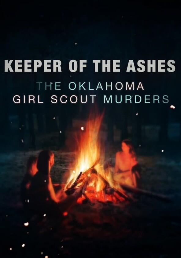 Keeper of the Ashes: The Oklahoma Girl Scout Murders - Season 1