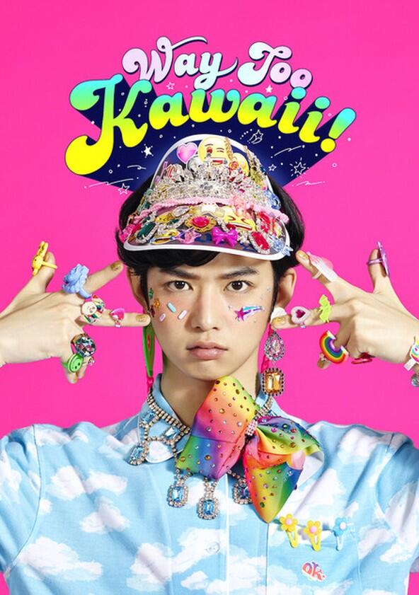 Way Too Kawaii - Season 1