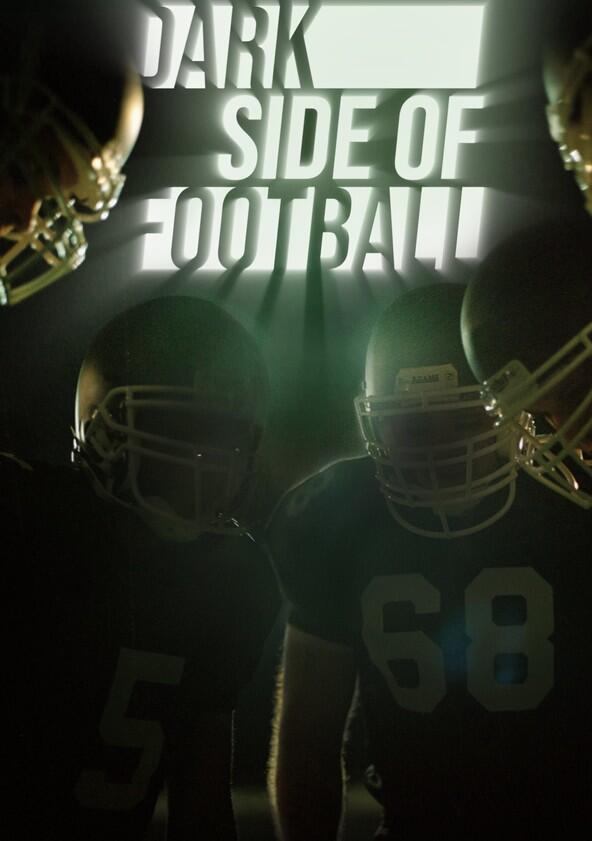 Dark Side of Football - Season 1