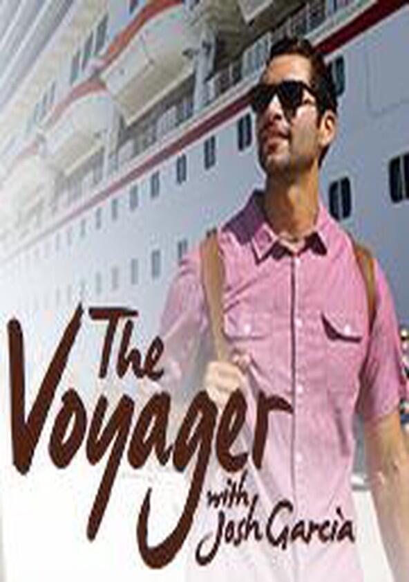 The Voyager with Josh Garcia - Season 2