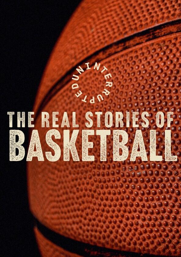 Uninterrupted: The Real Stories of Basketball - Season 1