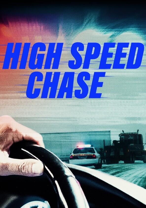 High Speed Chase - Season 1